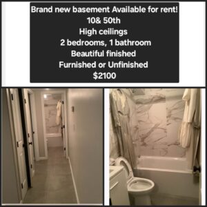 Brand new basement Avail for rent! 10th/ 50, High Ceiling, Furnished Or Unfurnished , 2 bedrooms, 1 bathroom  $2100